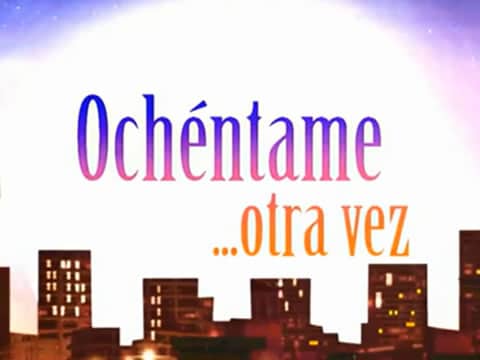 imagen Ochéntame… Otra Vez: Somos Rumberos