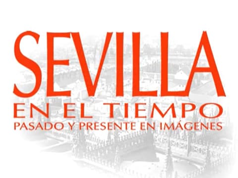 Sevilla En El Tiempo: Desde La Giralda Y El Barrio De Santa Cruz