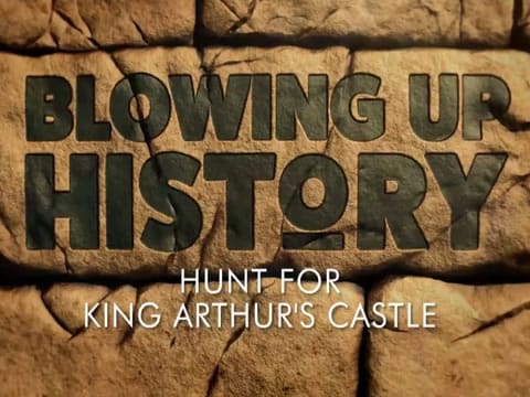Desmontando La Historia: A La Caza Del Castillo Del Rey Arturo