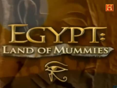 Misterios De Egipto: La Tierra De Las Momias
