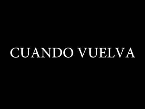Cuando Vuelva