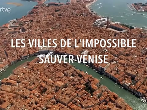 Ciudades Bajo Amenaza: Salvar Venecia