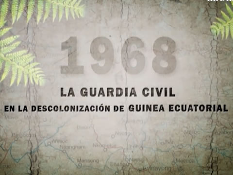 1968: La Guardia Civil En La Descolonización De Guinea Ecuatorial